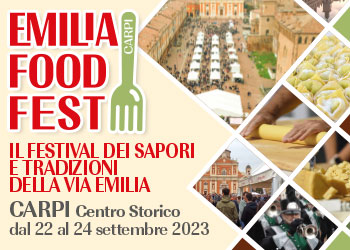 Emilia Food Fest - Sapori e tradizioni della via Emilia