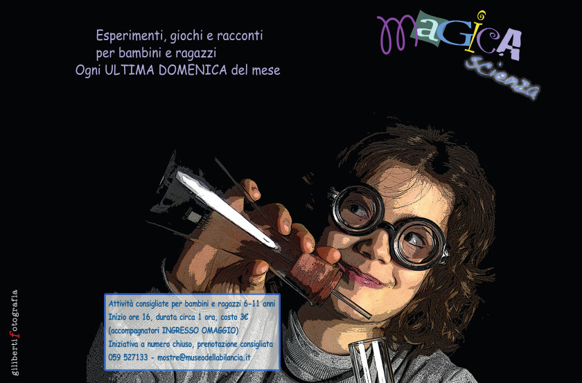 Magica Scienza - Esperimenti giochi e racconti - Ogni ultima domenica del mese ore 16  Campogalliano, Museo della Bilancia